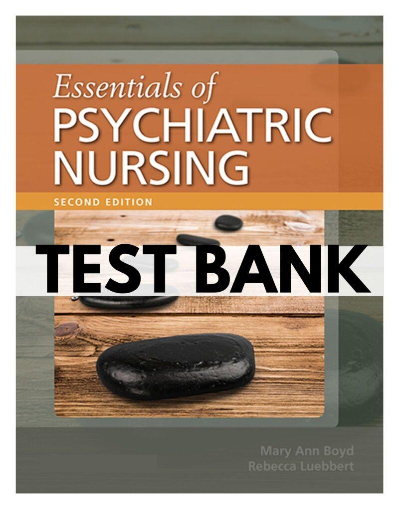 Essentials Of Psychiatric Nursing 2nd Edition Test Bank